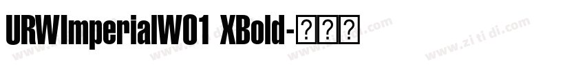 URWImperialW01 XBold字体转换